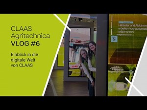 Agritechnica VLOG #6: CLAAS connect, Innovation Lab & die Zukunft der Automatisierung 💚