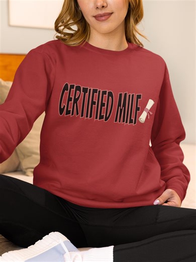 Certified MILF Sweatshirt | Diploma Text Graphic, Funny Pullover, Cheeky Message for Women, MILF Mom, Spicy Message, Gift for Her - Etsy