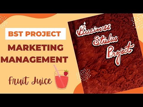 BUSINESS STUDIES PROJECT FILE| MARKETING MANAGEMENT OF JUICE | CLASS 12 | CBSE