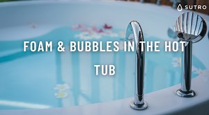 Foam & Bubbles in The Hot Tub | What is The Cause of Them?