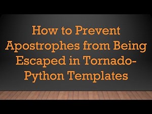 How to Prevent Apostrophes from Being Escaped in Tornado-Python Templates