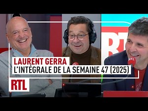 Laurent Gerra's full segment on RTL Matin: week 47 (2025)