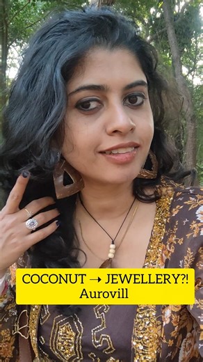 👉 From Coconut Shell to Jewellery | A Unique Auroville Experience ✨