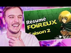 RÉSUMÉ FOIREUX D'ATTAQUE DES TITANS SAISON 2 ! ( non mais c'est trop là )