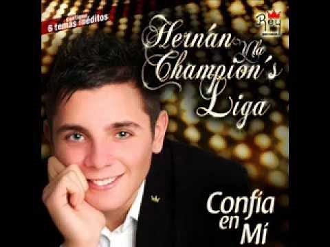 Hernan y La Champions Liga - Yo que te Ame