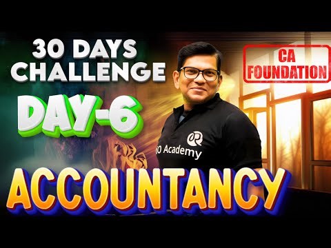 CA Foundation Accounts | Accountancy Day-6 | complete syllabus 30 days challenge