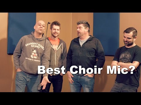 What's The Best Choir Mic?