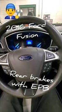 2016 Ford Fusion rear brakes with EPB