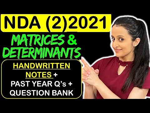 NDA 2021 (2) : Matrices and Determinants 1 Shot | Handwritten notes + Past Year Ques + Ques Bank