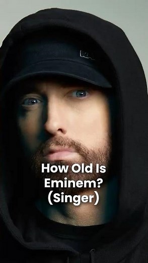 How Old is Eminem?