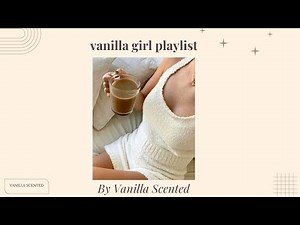 ✩࿐࿔ 𝒗𝒂𝒏𝒊𝒍𝒍𝒂 𝒈𝒊𝒓𝒍 𝒑𝒍𝒂𝒚𝒍𝒊𝒔𝒕✩࿐࿔🤍🤎