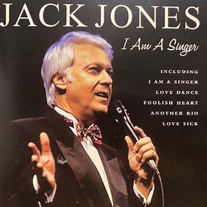 Jack Jones - I Am A Singer