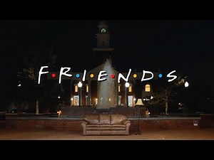 Friends (Intro Remake)
