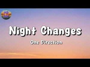 🎵 One Direction - Night Changes (Lyrics)