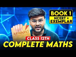 Class 12 Maths Complete Book 1 Revision I Class 12 Maths Revision by Ashish Sir I Score 95+