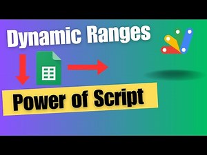 Dynamic Ranges Google Sheets with Google Apps Script | Automatic Ranges with Google Apps script