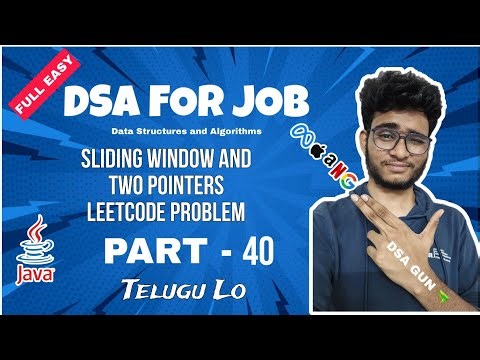 Sliding Window Problem | Part 40 | DSA in java in telugu | Engineering Animuthyam