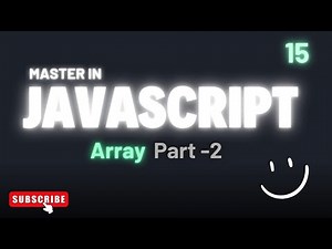JavaScript Array Explained in Hindi | Part-2 | JS Tutorial 2025
