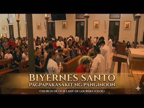 Biyernes Santo: Pagpapakasakit ng Panginoon(Tagalog mass) |Church of Our Lady of Lourdes, Singapore