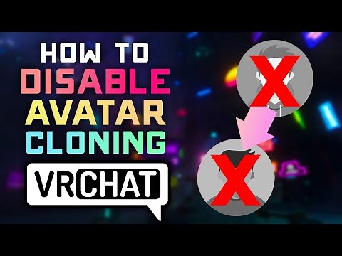 How to ENABLE or DISABLE Avatar Cloning in VRCHAT - 2024 Tutorial