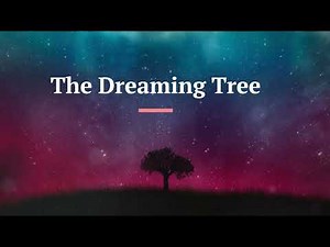 Dreaming Tree | "Read Aloud" | Story read along |storytelling | audio storytelling | a brand story