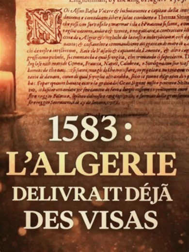 En 1583, un marin anglais nommé Thomas Shingleton recevait un document officiel portant la mention : “Pasport granted by the king of Algier.” Un passeport délivré par le Roi d’Alger. Ce document historique prouve qu’à cette époque, Alger était une autorité reconnue, organisée et active dans les échanges internationaux en Méditerranée. Bien avant l’ère moderne, l’Algérie entretenait déjà des relations diplomatiques et commerciales avec plusieurs nations européennes. L’histoire ne commence pas là 