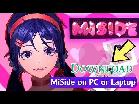 How to Download MiSide on PC or Laptop