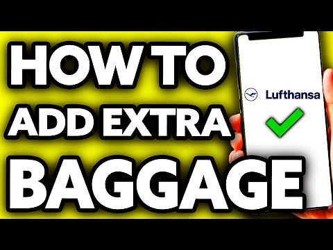 How To Add Extra Baggage in Lufthansa - Step by Step