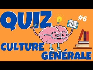 Quiz de CULTURE GÉNÉRALE - 35 Questions Test - QCM CULTURE G