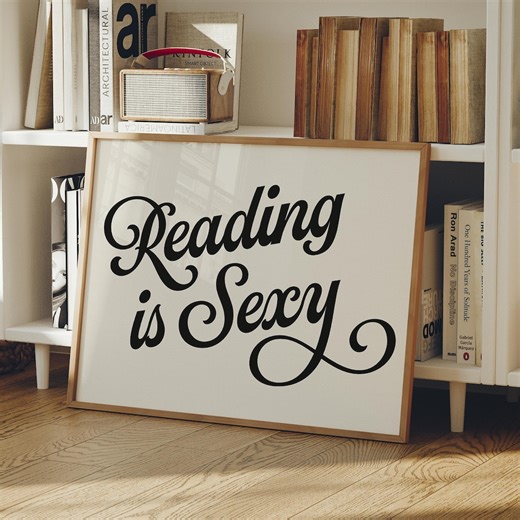 Reading is Sexy Print, Script Wall Art Bookish Typography Poster Book Quote - Etsy UK