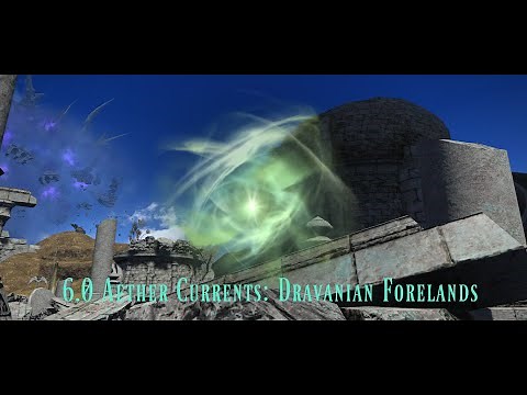 6.0 Aether Currents - Heavensward - Dravanian Forelands