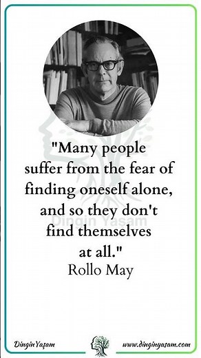 3 Quotes of Rollo May! | Rollo May | Dinginyasam.com #psychology #quotes