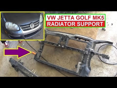 VW Jetta MK5 A5 Golf MK5 Radiator Support Removal and Replacement