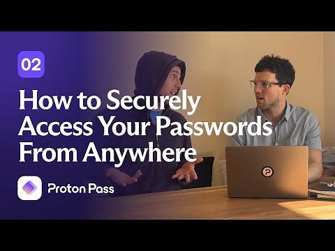 How to Securely Access Your Passwords From Anywhere with Proton Pass