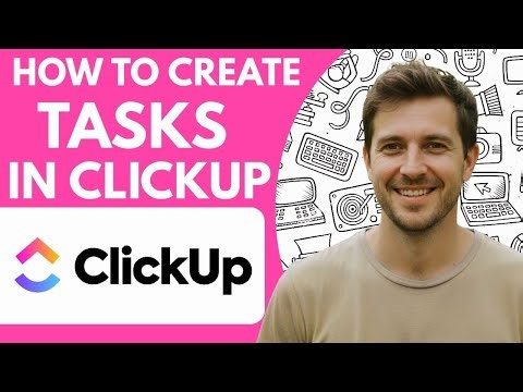 How to Create Tasks in ClickUp 2026 Full Guide Step by Step