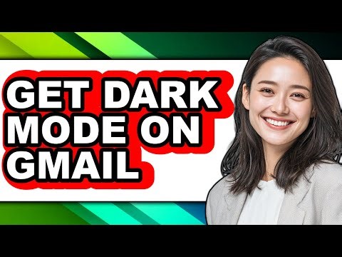 How to Get Dark Mode on Gmail - Step by Step