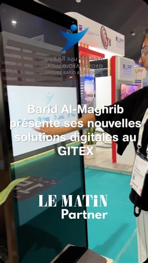 [LE MATIN PARTNER] La Poste Maroc se digitalise. Au Gitex 2024, Barid Al Maghrib a présenté ses nouvelles solutions digitales mises à disposition des utilisateurs privés et publics, comme la lettre recommandée numérique, l’horodatage, ou encore le certificat électronique. | LE MATIN.ma