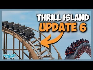 Thrill Island Update 6