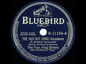 1941 HITS ARCHIVE: The Hut-Sut Song - Four King Sisters