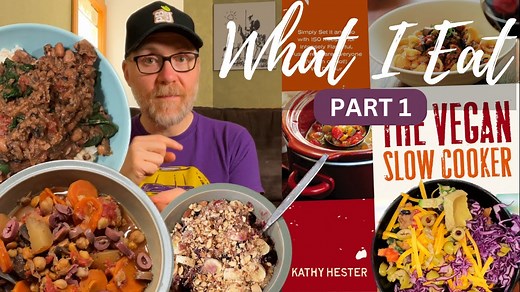 What I Eat in a Week: Vegan Slow Cooker & Instant Pot Recipes – Part 1