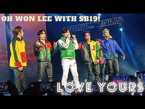 SB19 LOVE YOURS with Oh Won Lee