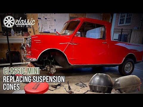 Classic Mini - How To Replace Suspension Cones