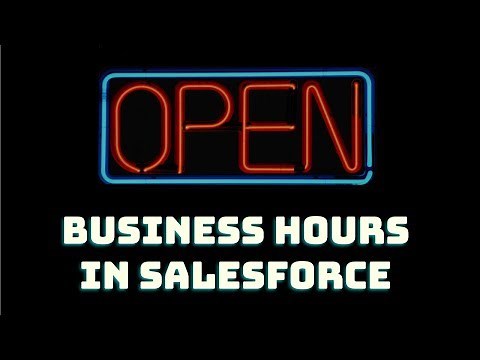 Setting up Business Hours in Salesforce