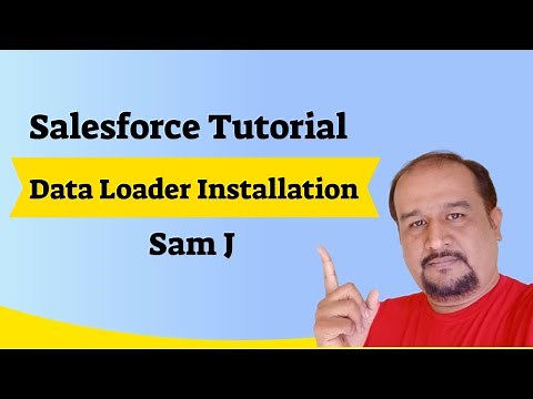 Salesforce Tutorial - DataLoader Installation
