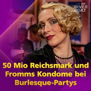 216K views · 583 reactions | Schon mal von Burlesque-Partys gehört? Hier mal ein paar Stichworte: Nipple-Pasties, Reichsmark, Frommser und Codewörter ...  | Riverboat | Facebook