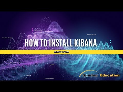 How to Install Kibana - Complete Tutorial