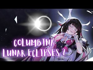 COLUMBINA HAS LUNAR ECLIPSES ON HIGHER CONSTELLATIONS?!! 🤯 | Genshin Impact