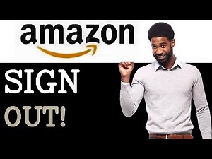 How To Sign Out Of Your Amazon Account (2025)