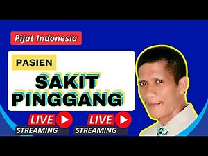 Pijat Indonesia sedang live sekarang! Pasien sakit pinggang saraf terjepit