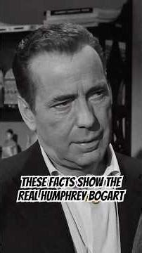These Facts Show the Real Humphrey Bogart #shorts